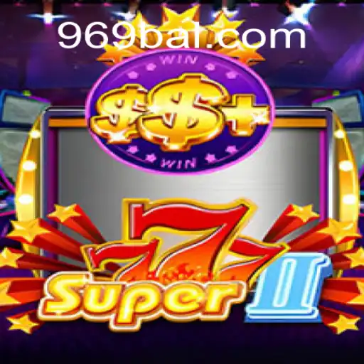Exploring the World of Super777II: A Thrilling Gaming Adventure